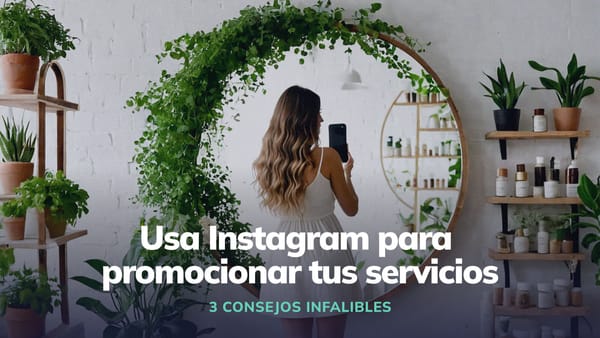 Cómo utilizar Instagram para promocionar tus servicios